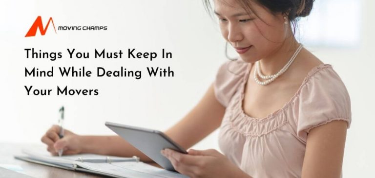 Things You Must Keep In Mind While Dealing With Your Movers