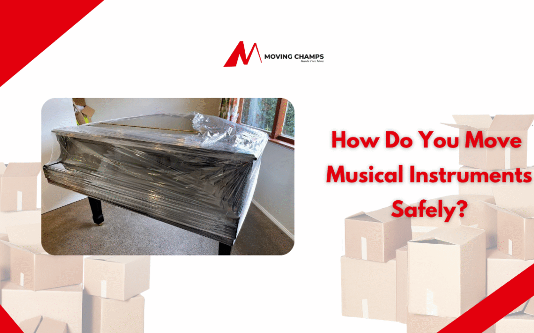 How Do You Move Musical Instruments Safely?