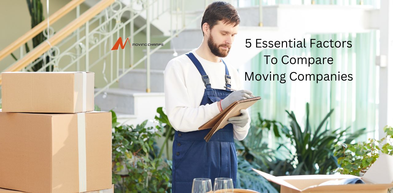 5 Essential Factors To Compare Moving Companies