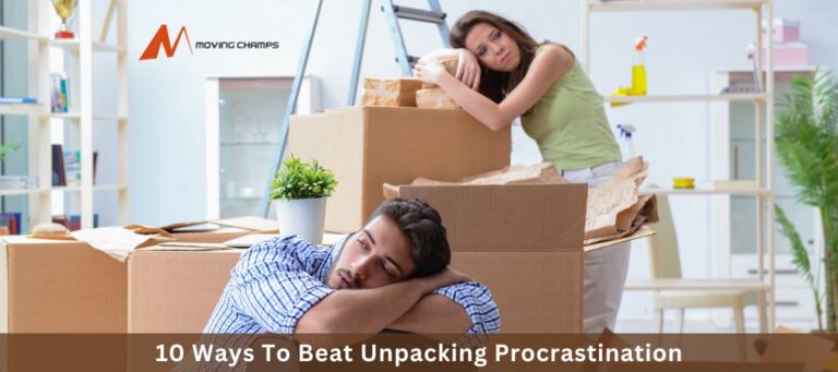 10 Ways To Beat Unpacking Procrastination