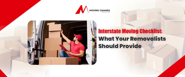 Interstate Moving Checklist: What Your Removalists Should Provide