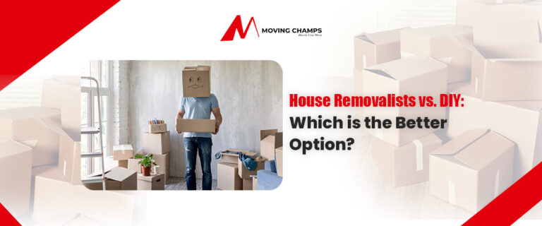 House Removalists vs. DIY: Which is the Better Option?