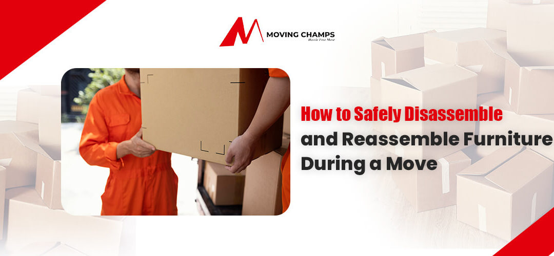 How to Safely Disassemble and Reassemble Furniture During a Move