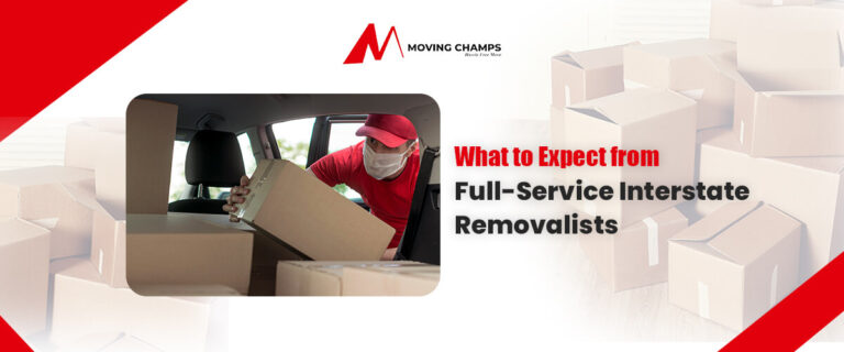 What to Expect from Full-Service Interstate Removalists
