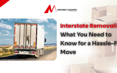 Interstate Removalists: What You Need to Know for a Hassle-Free Move