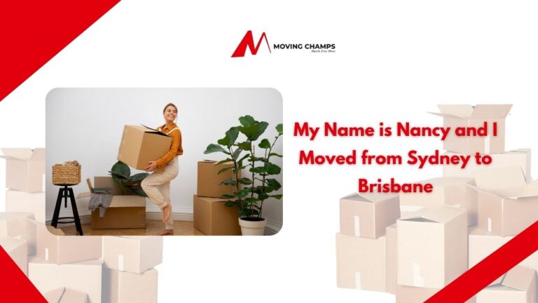 My Name is Nancy and I Moved from Sydney to Brisbane