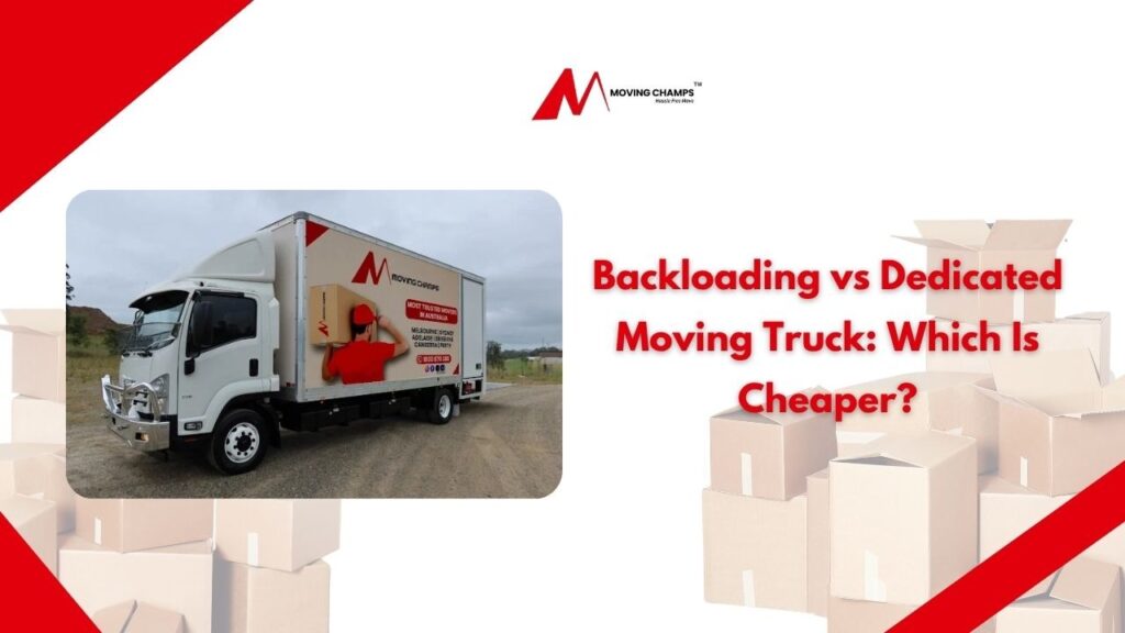 Backloading vs Dedicated Moving Truck