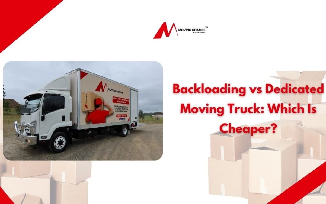 Backloading vs Dedicated Moving Truck: Which Is Cheaper?